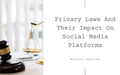 Privacy Laws And Their Impact On Social Media Platforms