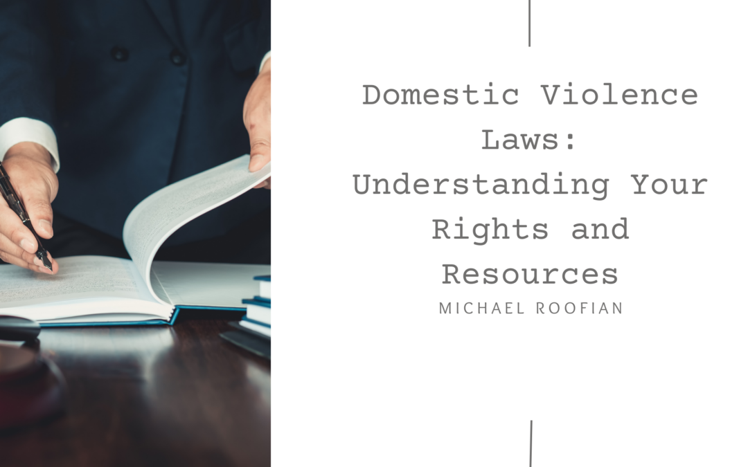 Domestic Violence Laws: Understanding Your Rights and Resources